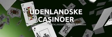 Bedste Udenlandsk Casino Din Guide til Online Spiloplevelser Bedste Udenlandsk Casino Din Guide til Online Spiloplevelser
